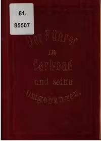 خرید و دانلود نسخه کامل کتاب Der Führer in Karlsbad und seine Umgebungen. Für Kurgäste und Reisende