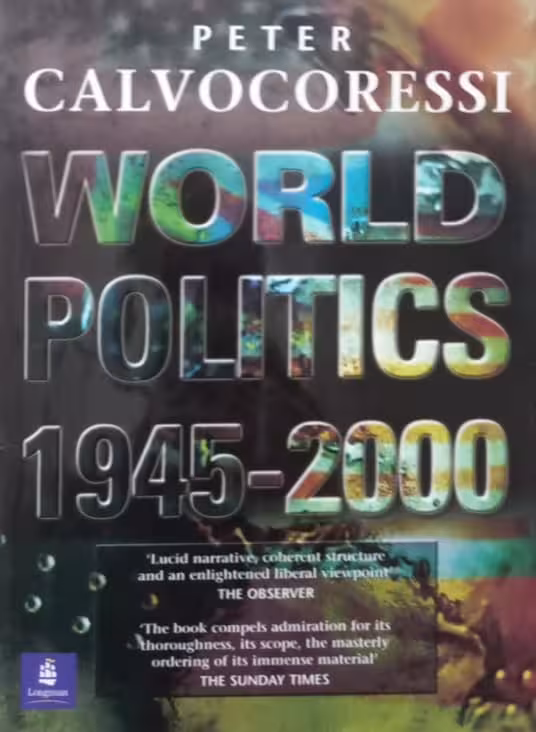 World Politics, 1945 - 2000 | Peter Calvocoressi