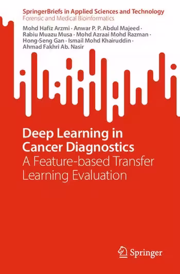 خرید و دانلود نسخه کامل کتاب Deep Learning in Cancer Diagnostics: A Feature-based Transfer Learning Evaluation - Original PDF