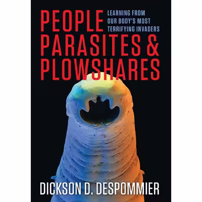 کتاب People Parasites and Plowshares اثر Dickson Despommier and William Campbell انتشارات Columbia University Press