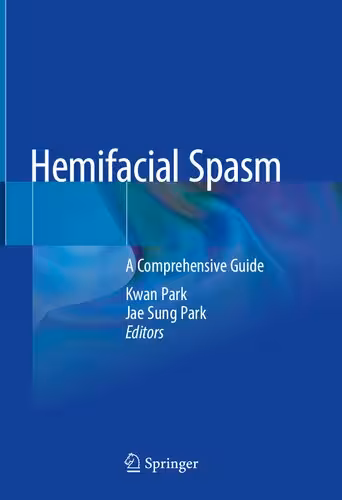 خرید و دانلود نسخه کامل کتاب Hemifacial Spasm: A Comprehensive Guide