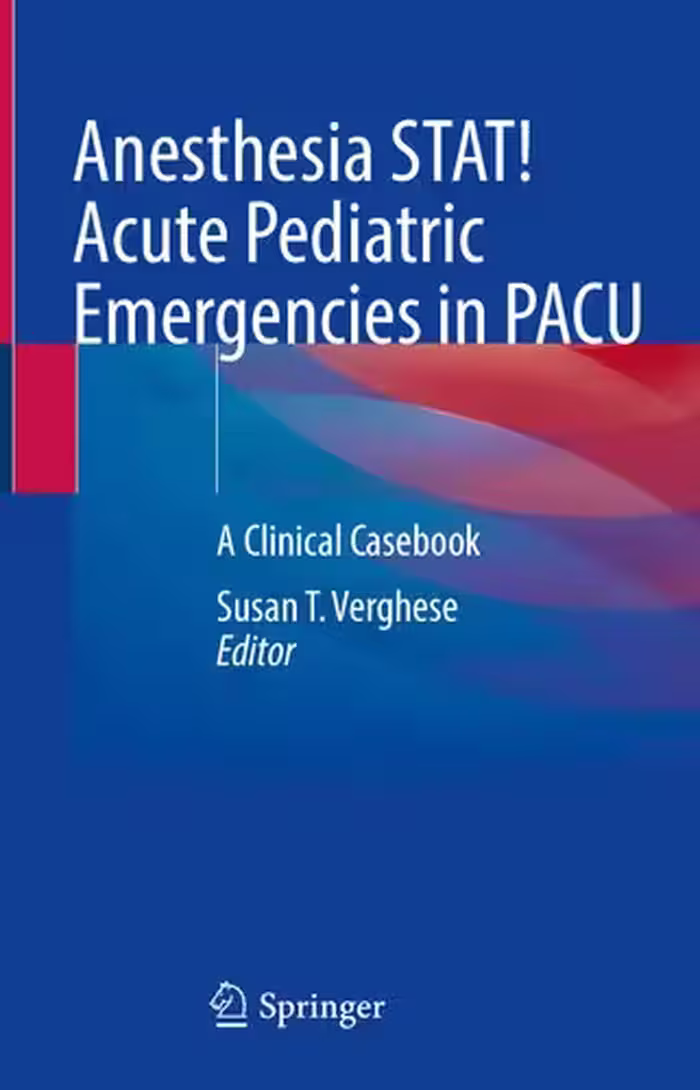 خرید و دانلود نسخه کامل کتاب Anesthesia STAT! Acute Pediatric Emergencies in PACU: A Clinical Casebook
