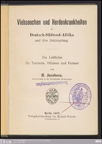خرید و دانلود نسخه کامل کتاب Viehseuchen und Herdenkrankhelten in Deutsch-Südwest-Afrika und ihre Bekämpfung . Ein Leitfaden für Tierärzte, Offiziere und Farmer