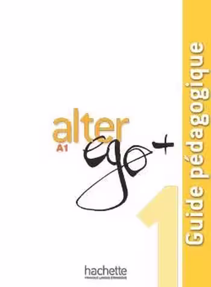 دانلود کتاب Alter Ego Plus 1 Guide pédagogique