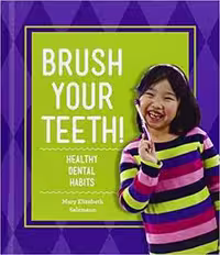 [PDF] دانلود کتاب Brush Your Teeth!. Healthy Dental Habits, 2014