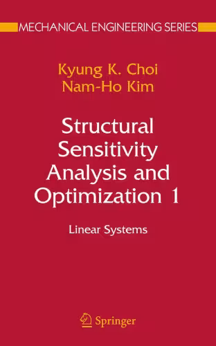 خرید و دانلود نسخه کامل کتاب Structural sensitivity analysis and optimization 1, Linear systems