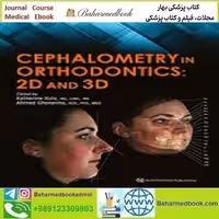 Cephalometry in Orthodontics 2D and 3D 2018 TRUE PDF price 1€ - کتاب پزشکی بهار