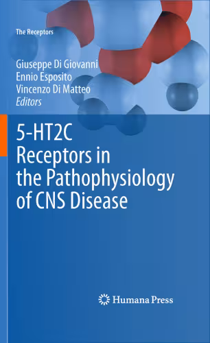 خرید و دانلود نسخه کامل کتاب 5-HT2C Receptors in the Pathophysiology of CNS Disease