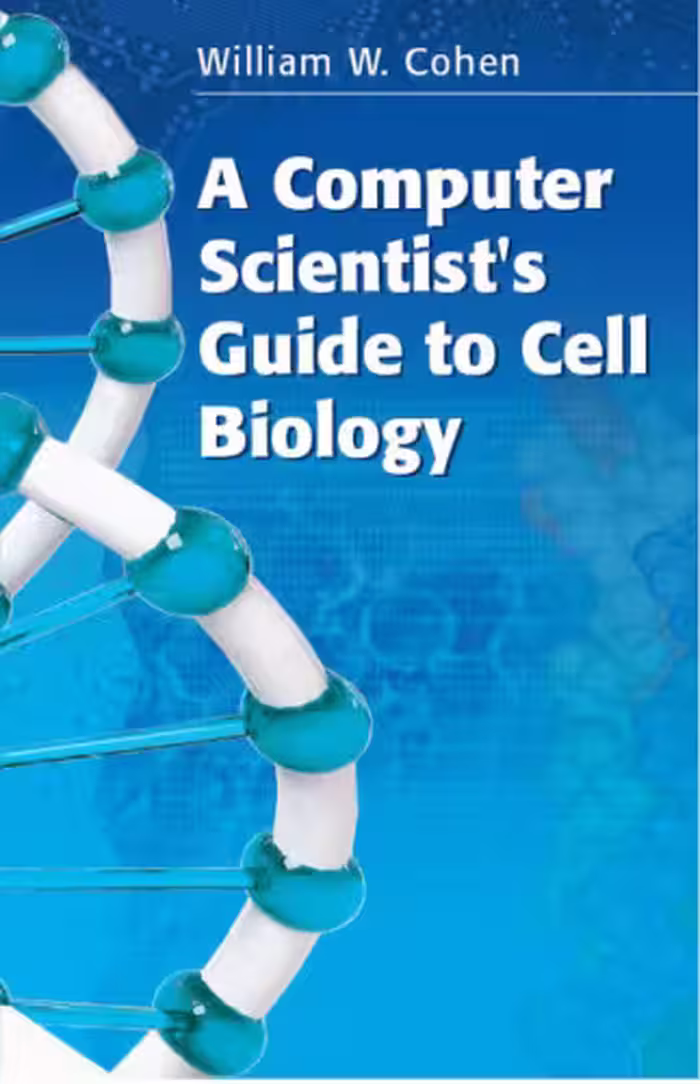 خرید و دانلود نسخه کامل کتاب A computer scientist's guide to cell biology