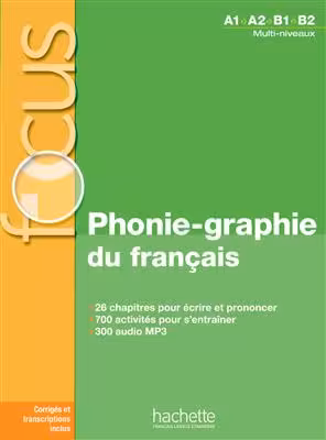 دانلود کتاب Focus Phoniegraphie du français   MP3 audio MP3   corrigés