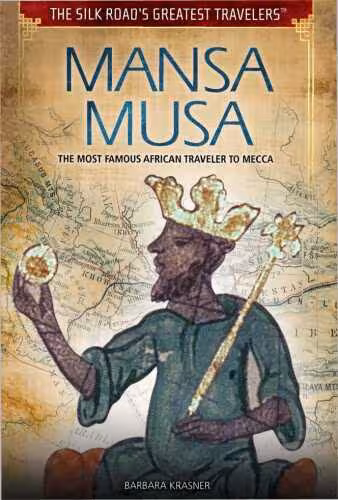 خرید و دانلود نسخه کامل کتاب Mansa Musa: The Most Famous African Traveler to Mecca