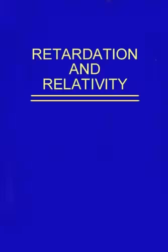 خرید و دانلود نسخه کامل کتاب Electromagnetic Retardation and Theory of Relativity