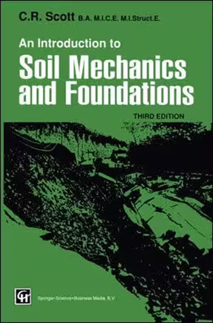 󾕇 Scott C. R., An Introduction to Soil Mechanics and Foundations, 3rd ed, 1994 - دانلود کتاب های دانشگاهی