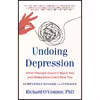 کتاب Undoing Depression اثر Richard O and Connor انتشارات تازه ها
