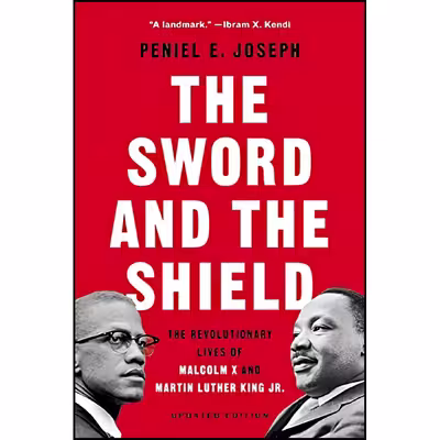 کتاب Sword and the Shield اثر Peniel E. Joseph انتشارات تازه ها