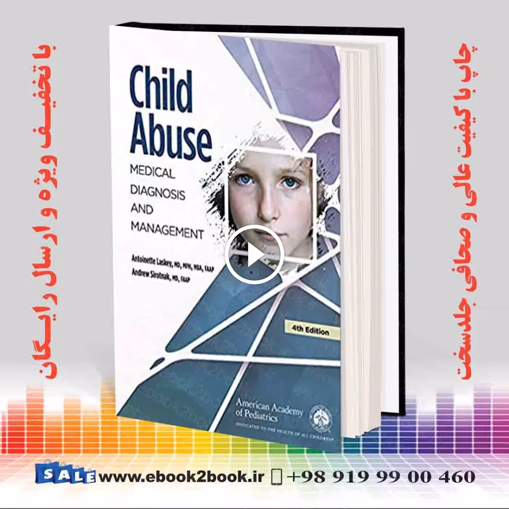 Child Abuse: Medical Diagnosis and Management Fourth Edition