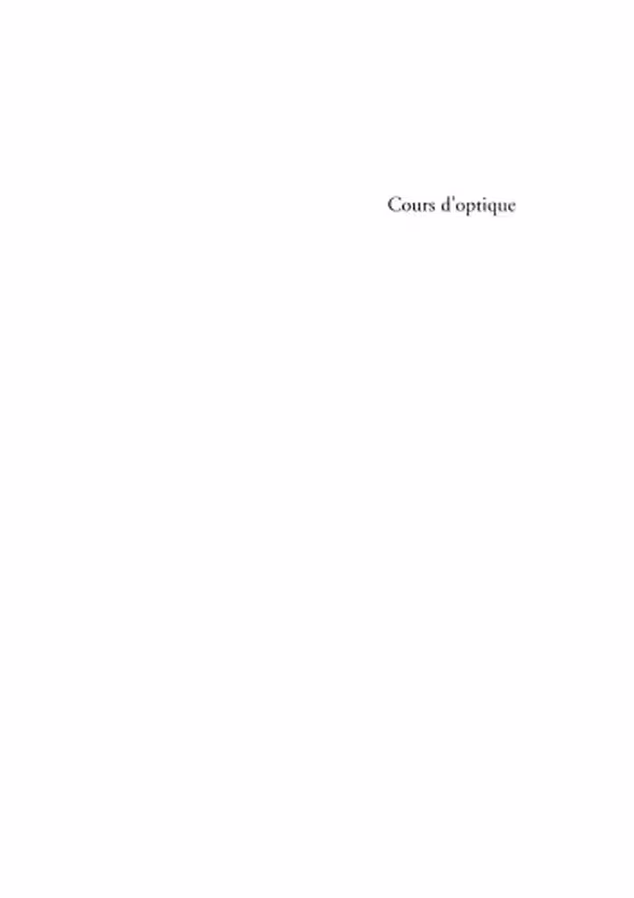 خرید و دانلود نسخه کامل کتاب Cours d’optique: Simulations et exercices résolus avec Maple®, Matlab®, Mathematica®, Mathcad®