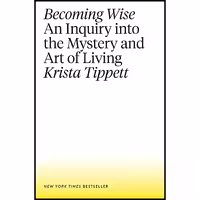کتاب زبان اصلی Becoming Wise اثر Krista Tippett انتشارات Penguin Books