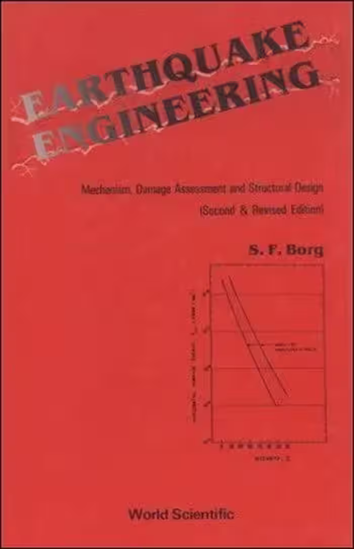 󾕇 Borg S. F., Earthquake Engineering Mechanism, Damage Assessment and Structural Design, 2nd ed, 1988 - دانلود کتاب های دانشگاهی