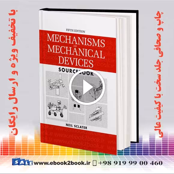 Mechanisms and Mechanical Devices Sourcebook 5th Edition
