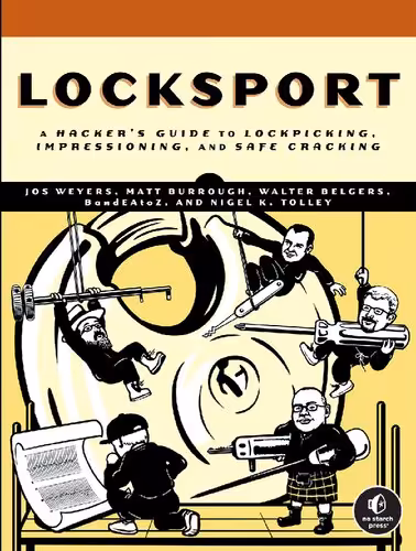خرید و دانلود نسخه کامل کتاب Locksport: A Hackers Guide to Lockpicking, Impressioning, and Safe Cracking