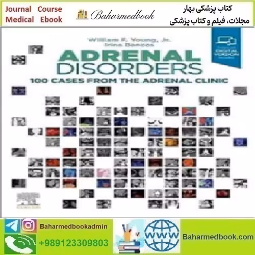 Adrenal Disorders 100 Cases from the Adrenal Clinic 20