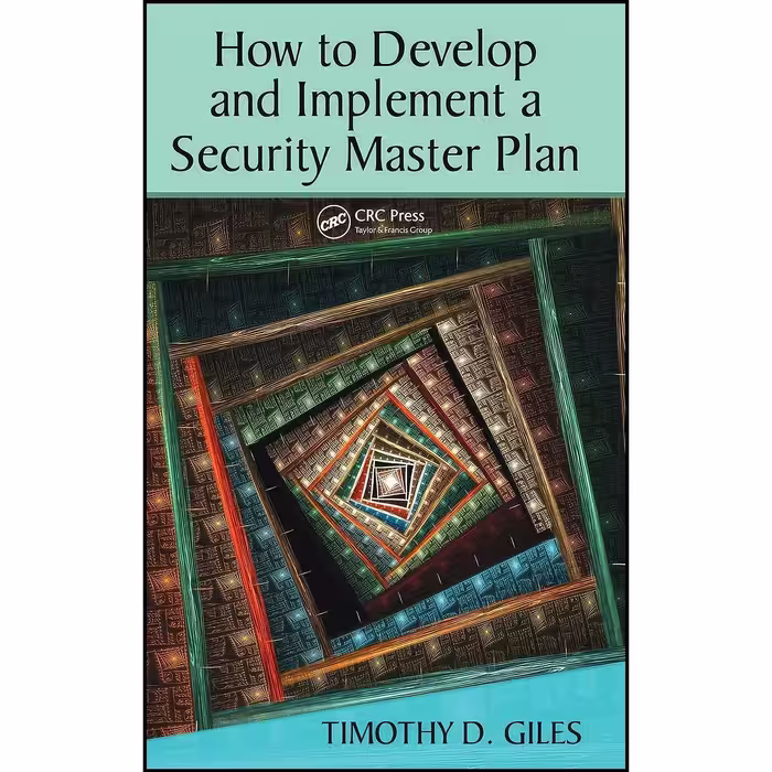 کتاب زبان اصلی How to Develop and Implement a Security Master Plan