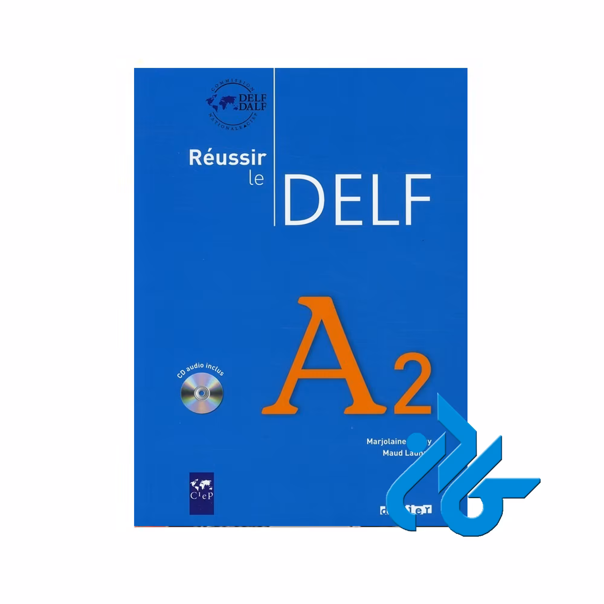 Reussir le Delf A2 خرید از فروشگاه کتاب کادن تا 50% تخفیف خرید کتاب فرانسه