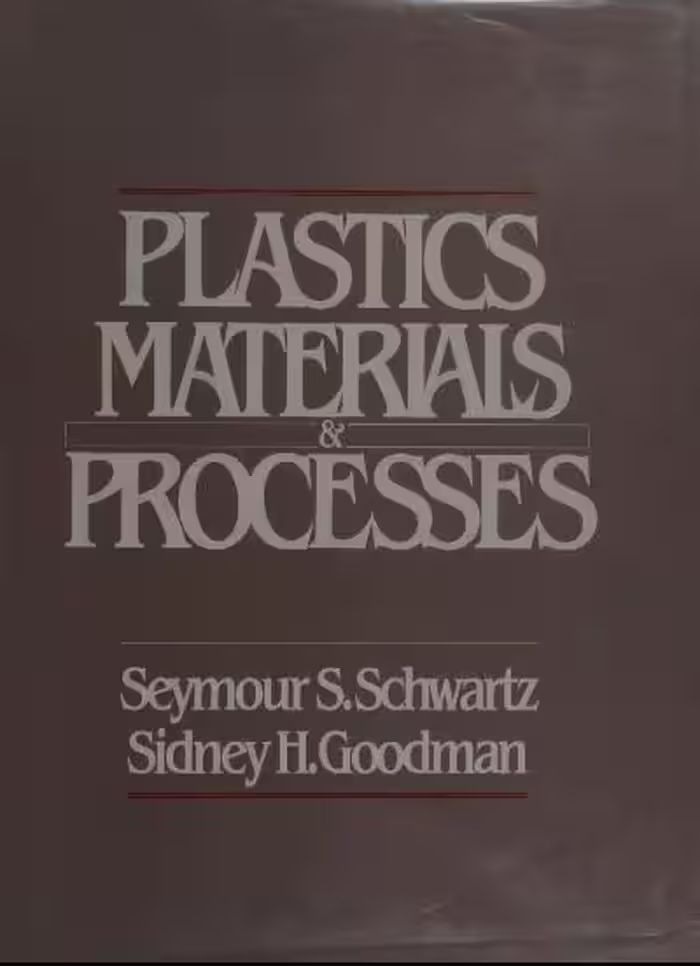 خرید و دانلود نسخه کامل کتاب Plastics materials and processes BY Schwartz - Pdf