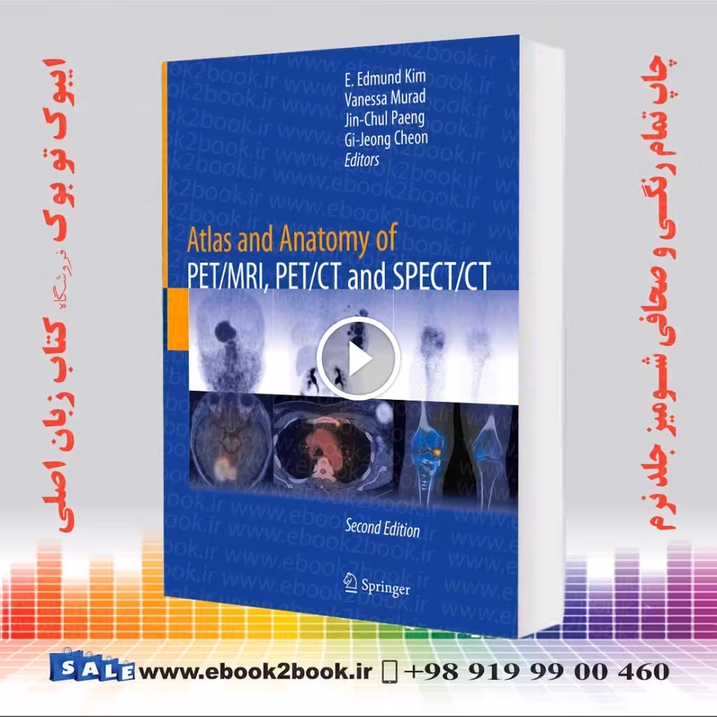Atlas and Anatomy of PET/MRI, PET/CT and SPECT/CT 2nd Edition