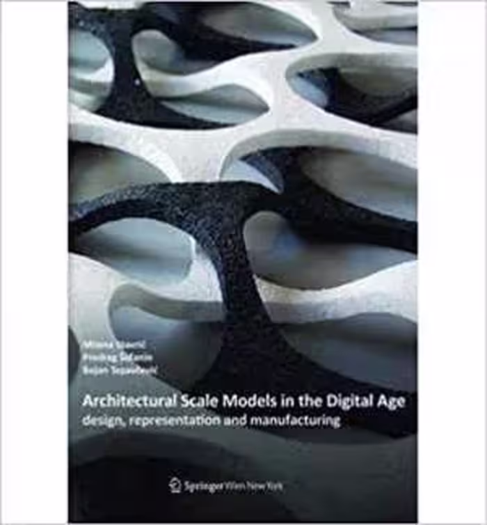 [PDF] دانلود کتاب Architectural Scale Models In The Digital Age - Design, Representation And Manufacturing, 2013