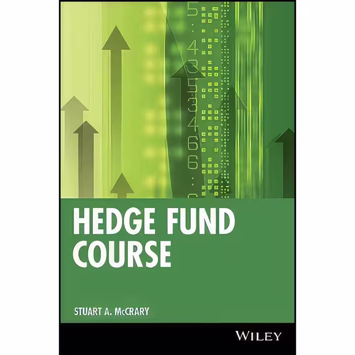 کتاب زبان اصلی Hedge Fund Course اثر Stuart A McCrary