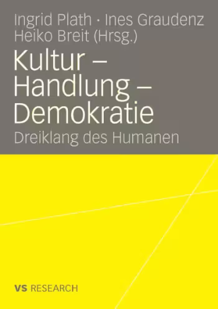خرید و دانلود نسخه کامل کتاب Kultur – Handlung – Demokratie: Dreiklang des Humanen (Reihe: VS Research)