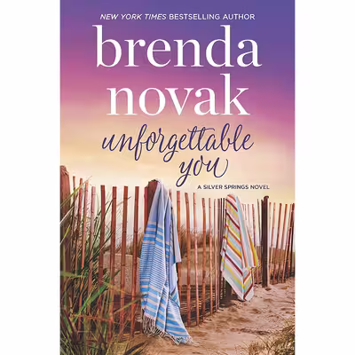 کتاب Unforgettable You  اثر Brenda Novak انتشارات MIRA