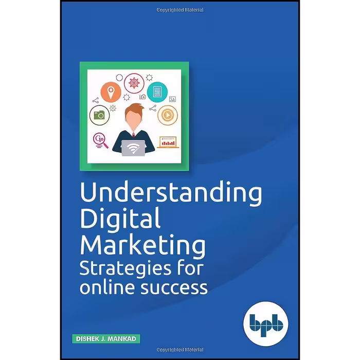 کتاب زبان اصلی Understanding Digital Marketing اثر Dishek J Mankad