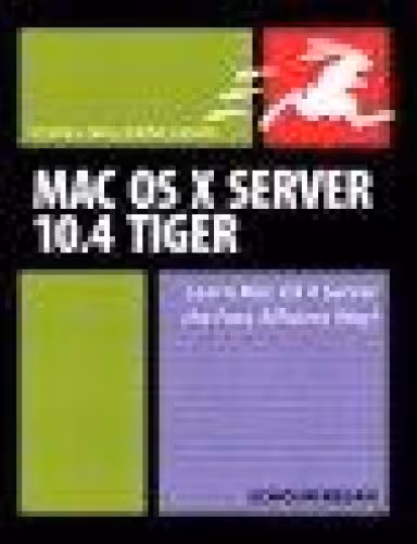 خرید و دانلود نسخه کامل کتاب Mac OS X Server 10.4 Tiger: Visual QuickPro Guide