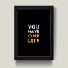 تابلو مدل دکوراتیو انگیزشی One life کد G11-01
