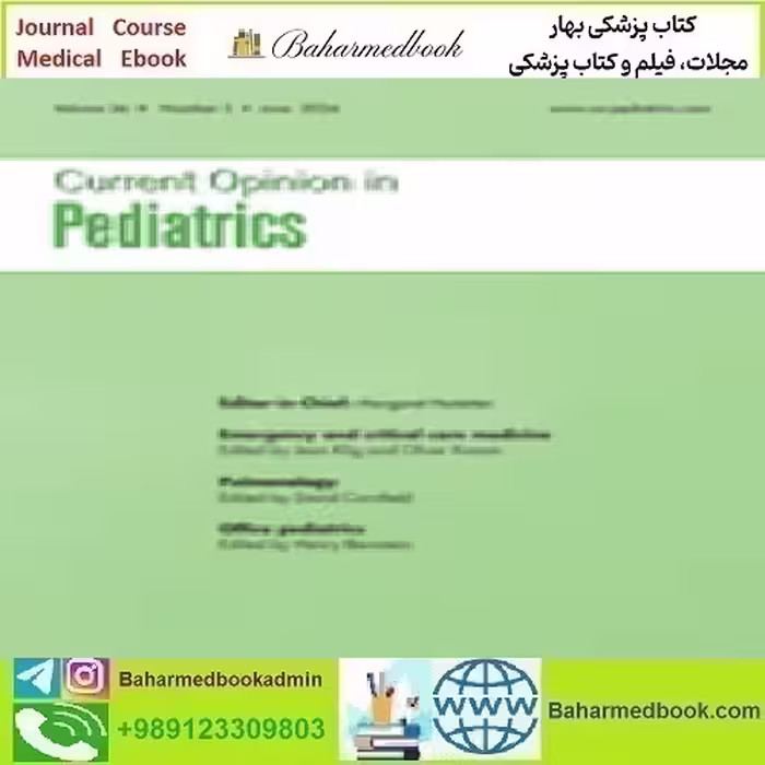 Current Opinion in Pediatrics Volume 36 1 to 3 2024 TR