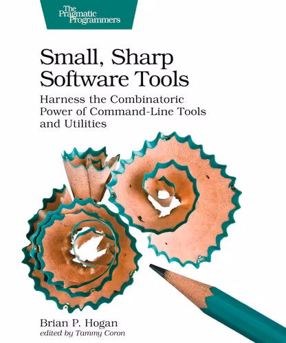 خرید و دانلود نسخه کامل کتاب Small, Sharp Software Tools: Harness the Combinatoric Power of Command-Line Tools and Utilities