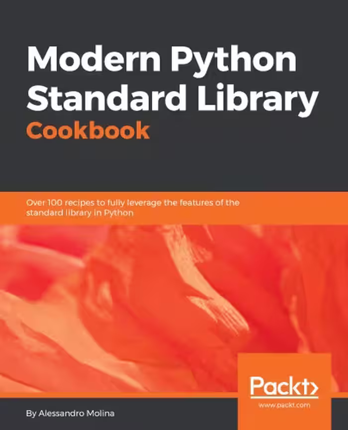 خرید و دانلود نسخه کامل کتاب Modern Python Standard Library Cookbook: Over 100 recipes to fully leverage the features of the standard library in Python