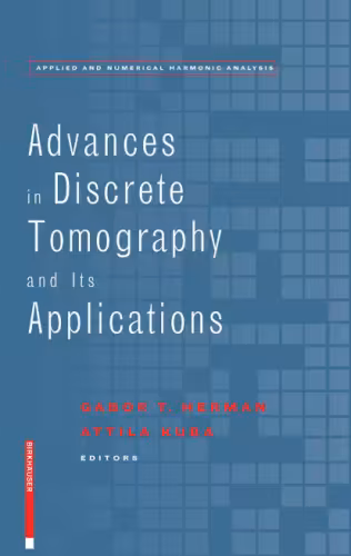 خرید و دانلود نسخه کامل کتاب Advances in discrete tomography and its applications