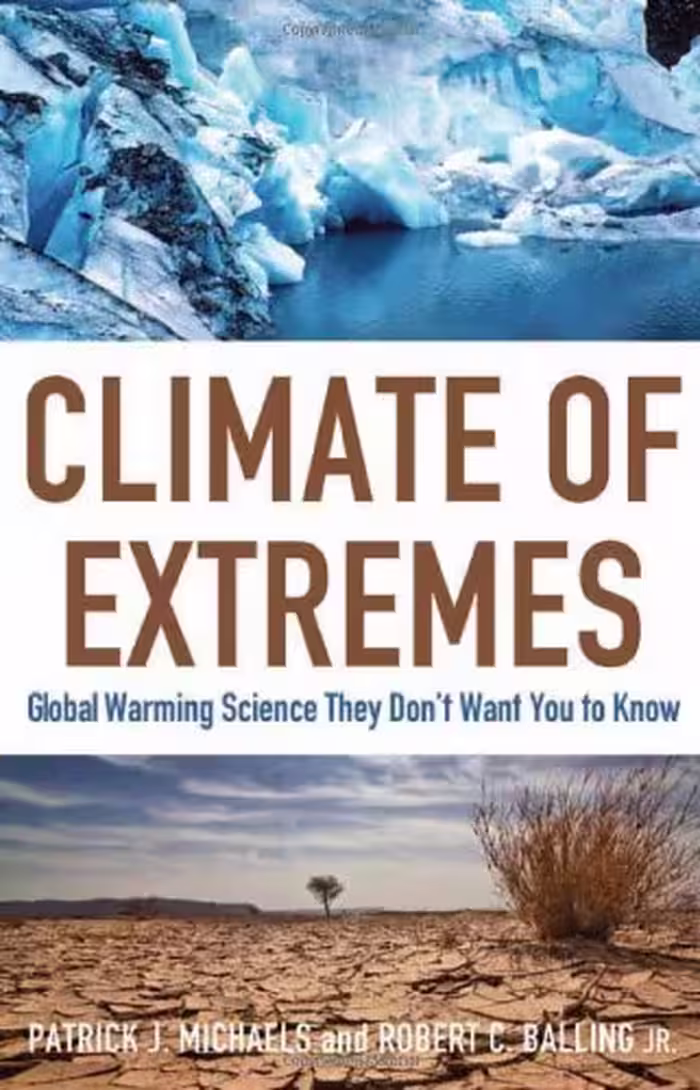 خرید و دانلود نسخه کامل کتاب Climate of Extremes: Global Warming Science They Don't Want You to Know - PDF