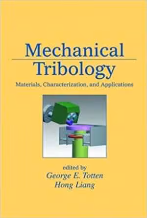 󾕇 دانلود کتاب Mechanical Tribology-Materials, Characterization, And Applications, 2004 - دانلود کتاب های دانشگاهی