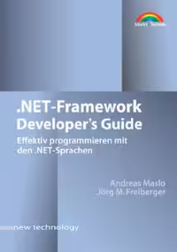 خرید و دانلود نسخه کامل کتاب .NET Framework Developer's Guide. Effektiv programmieren mit den .NET-Sprachen
