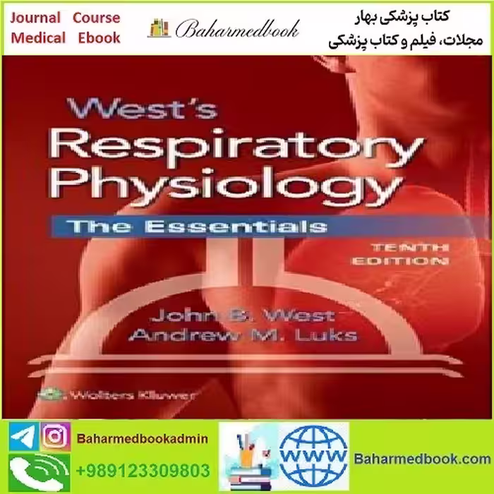 West's Respiratory Physiology The Essentials TRUE PDF price 1€ - کتاب پزشکی بهار