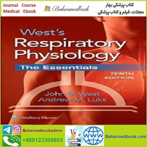 West's Respiratory Physiology The Essentials TRUE PDF price 1€ - کتاب پزشکی بهار