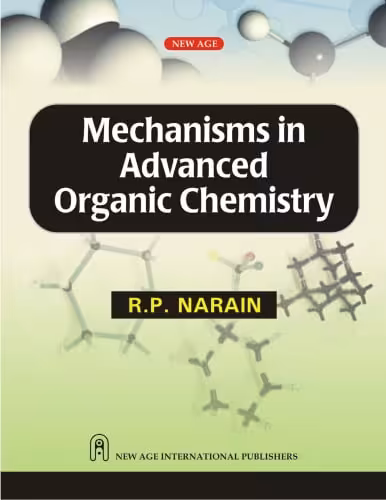 󾕇 دانلود کتاب Mechanisms In Advanced Organic Chemistry, 2007 - دانلود کتاب های دانشگاهی