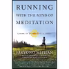 کتاب Running with the Mind of Meditation اثر Sakyong Mipham Rinpoche انتشارات Harmony