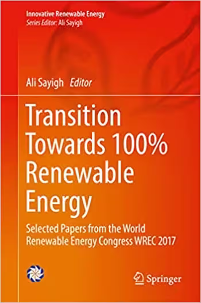 󾕇 دانلود کتاب Transition Towards 100% Renewable Energy - Selected Papers From The World Renewable Energy Congress Wrec 2017, 2018 - دانلود کتاب های دانشگاهی