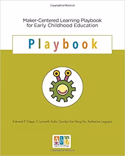 خرید و دانلود نسخه کامل کتاب Maker-Centered Learning Playbook for Early Childhood Education - PDF